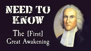 First Great Awakening (APUSH - Need to Know)