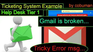 Help Desk Ticket Example, Gmail Connection Error Fix