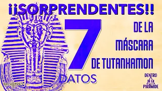 7 datos SORPRENDENTES de la máscara de TUTANKHAMÓN | Dentro de la pirámide | Nacho Ares