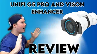 Unifi G5 Professional and Vision Enhancer Review