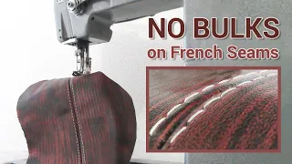 No Bulks on French Seams - Automotive Upholstery