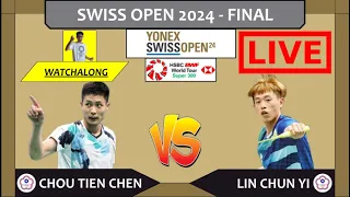 LIN CHUN YI 🇹🇼 vs. CHOU TIEN CHEN 🇹🇼 LIVE! Swiss Open 24' 瑞士公开赛 FINAL | Darence's Watchalong