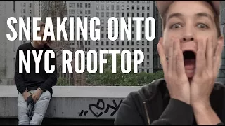 SNEAKING UP ON ONTO NYC ROOFTOP | JTOAF 9