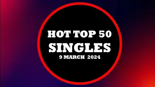 Hot Top 50 Singles (March 9th, 2024), Music Lover Chart's Top 50 Songs of The Week