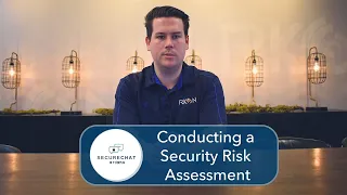 Conducting a Security Risk Assessment