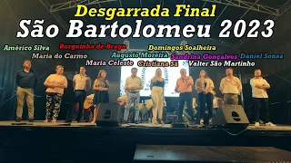 De Partir a rir esta Desgarrada Final - São Bartolomeu 2023 - Ponte da Barca