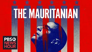 'The Mauritanian' explores torture, abuse of former prisoner at Guantanamo Bay