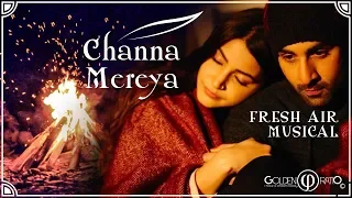 Channa Mereya | Love Mashup | Fresh Air Musical | Golden Ratio | 2018