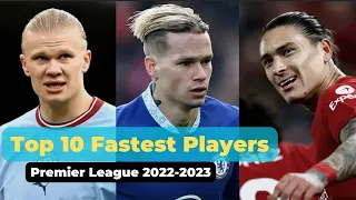 Top 10 Fastest Players in the Premier League 2022-23 Season