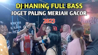 DJ HANING FULL BASS SUPER GACOR - EMA & EKA | LAGU DAYAK TERBARU 2023 - VERSI ORGEN TUNGGAL