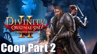 Divinity: Original Sin 2 Coop - Part 2 - Let's Play