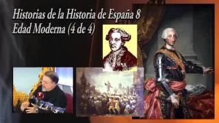 Breve Historia de España 8 - Edad Moderna (4 de 4) Actualizado. La llegada de los Borbones.