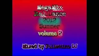 MegaMix ItaloDance 2012 (Estate) Vol. 2 Mixed by Follettino DJ