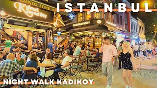 Istanbul Turkey 2022 Night Walking Tour Kadıköy 26 June | 4K UHD 60FPS | Weekend Nightlife