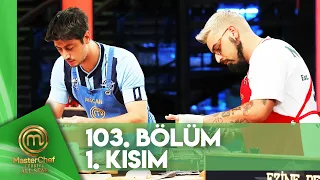 MasterChef Türkiye All Star 103. Bölüm 1. Kısım