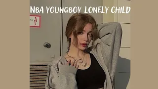 🖤nba youngboy ⁓ lonely child ⁓ 🖤 (s l o w e d + r e v e r b)🖤