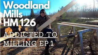 Woodland Mills HM 126  /  Addicted To Milling  Ep.1