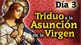 🙏 Día 3🙏Triduo a Nuestra Señora de la Asunción🔵Caballeros de la Virgen 🌟 Oración Católica