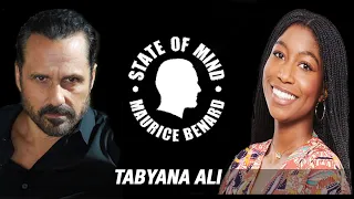 STATE OF MIND with MAURICE BENARD: TABYANA ALI