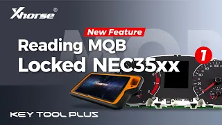 Read MQB Locked NEC35xx Using KEY TOOL PLUS | Xhorse