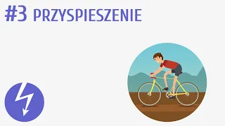 Przyspieszenie #3 [ Kinematyka ]