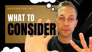 8 Things to Know BEFORE Moving to Huntington, WV | Is it right for you…