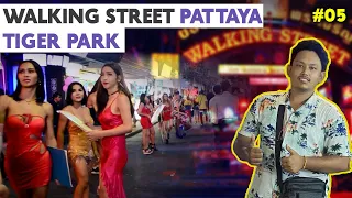 Pattaya Walking Street | Tiger Park | Pattaya Nightlife | Bangkok to Pattaya | Ep-5