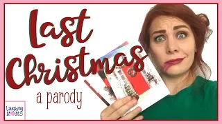 Last Christmas | A Parody | Laughing Moms