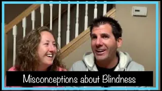 10 Misconceptions About Blindness and Visual Impairment