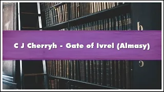 C J Cherryh Gate of Ivrel Audiobook