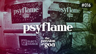 PSYFLAME - The Passion Of Goa #16