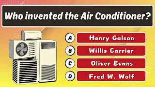 Guess the Inventor of these Amazing Inventions That Changed The World