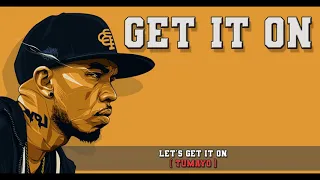 Loonie - Get it on (Lyrics)