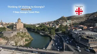 Georgia travel itinerary for 7 days | From Tbilisi to South and Western Georgia