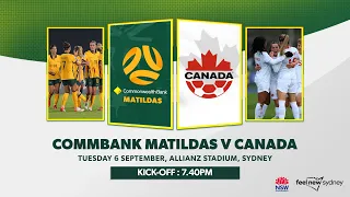 CommBank Matildas v Canada | Sydney | International Friendly