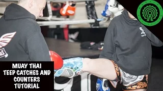 Muay Thai Teep Catches and Counters Tutorial
