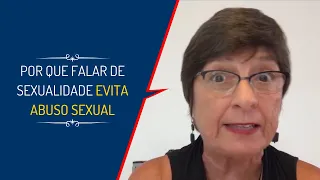 POR QUE FALAR DE SEXUALIDADE EVITA ABUSO SEXUAL | Lena Vilela - Educadora em Sexualidade