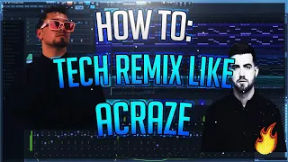 How To Tech House Remix Like Acraze & Chris Lorenzo