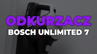 Odkurzacz bezprzewodowy Bosch Unlimited 7 (recenzja, opinie)