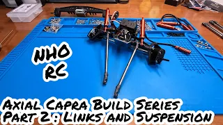 Axial Capra Build Series Part 2: Links, Steering Servo and Suspension