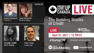 #StartupLIVE | April 27, 2017 | The Building Blocks of Credit