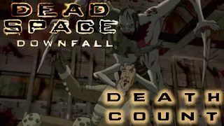 Dead Space Downfall (2008) Death Count