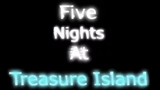 Five  Nights At Treasure Island 2 music menu