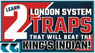 Chess Openings: Two London System Traps that will Beat the King's Indian Defense!