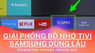 Làm ứng dụng TV Samsung mượt hơn sau nhiều năm | Đặt lại ứng dụng Tivi Samsung không cần Reset
