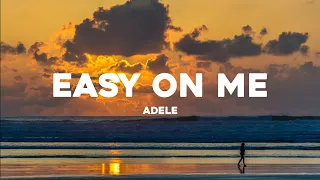 Adele - Easy On Me (Lyrics)