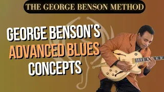 George Benson’s Advanced Blues Concepts