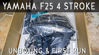 Yamaha F25 4 Stroke Outboard Motor Unboxing & First Start