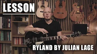 LESSON: Ryland by Julian Lage