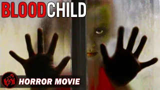 BLOOD CHILD | Horror Supernatural | Full Movie | FilmIsNow Horror